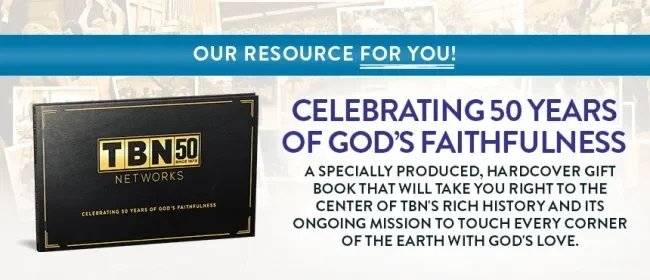 TBN Networks: Celebrating 50 Years of God's Faithfulness by TBN